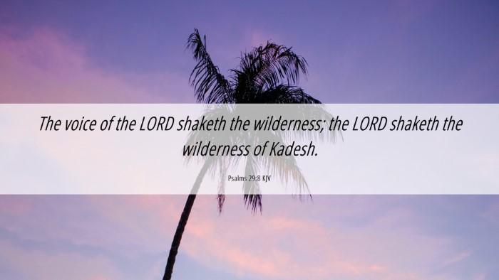 Picture 06 - Psalms 29:8 KJV Desktop Wallpaper - The voice of the LORD shaketh the wilderness; the - Desktop Bible Verse Wallpaper