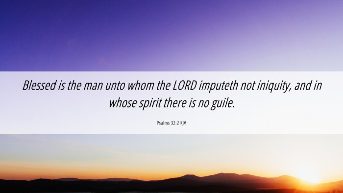 Picture 06 - Psalms 32:2 KJV Desktop Wallpaper - Blessed is the man unto whom the LORD imputeth - Desktop Bible Verse Wallpaper