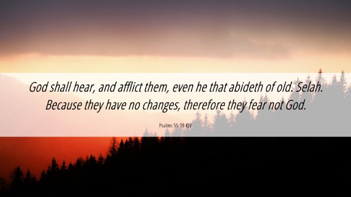 Picture 06 - Psalms 55:19 KJV Desktop Wallpaper - God shall hear, and afflict them, even he that - Desktop Bible Verse Wallpaper