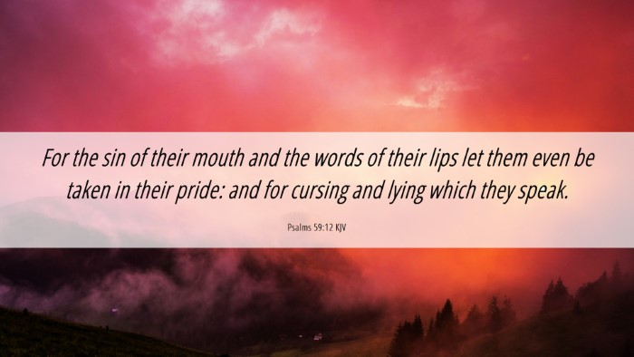 Picture 06 - Psalms 59:12 KJV Desktop Wallpaper - For the sin of their mouth and the words of their - Desktop Bible Verse Wallpaper