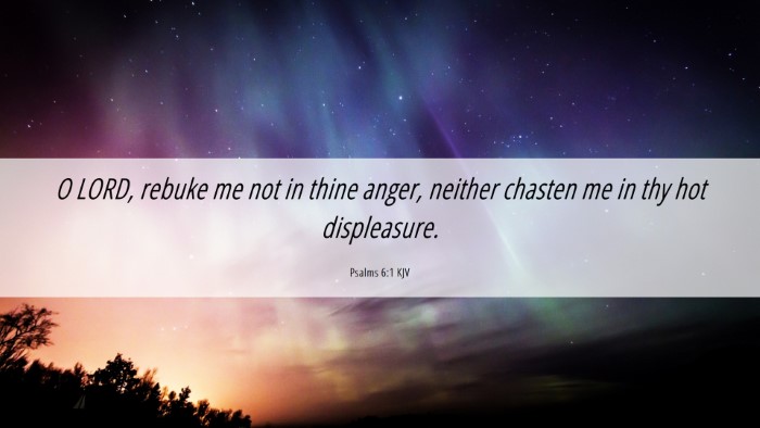 Picture 06 - Psalms 6:1 KJV Desktop Wallpaper - O LORD, rebuke me not in thine anger, neither - Desktop Bible Verse Wallpaper
