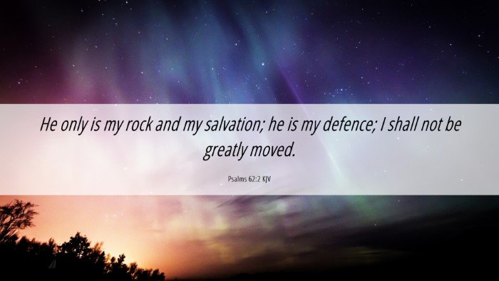 Picture 06 - Psalms 62:2 KJV Desktop Wallpaper - He only is my rock and my salvation; he is my - Desktop Bible Verse Wallpaper