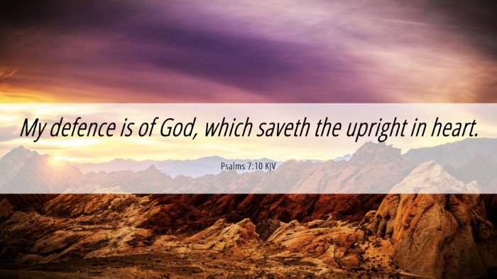 Picture 06 - Psalms 7:10 KJV Desktop Wallpaper - My defence is of God, which saveth the upright in - Desktop Bible Verse Wallpaper