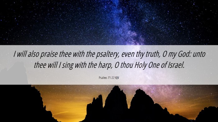 Picture 06 - Psalms 71:22 KJV Desktop Wallpaper - I will also praise thee with the psaltery, even - Desktop Bible Verse Wallpaper