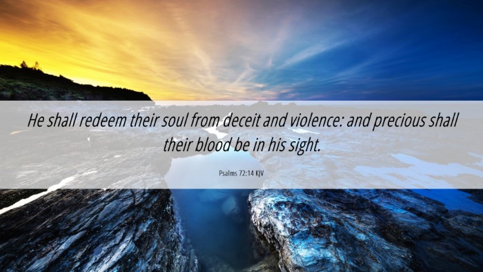 Picture 06 - Psalms 72:14 KJV Desktop Wallpaper - He shall redeem their soul from deceit and - Desktop Bible Verse Wallpaper