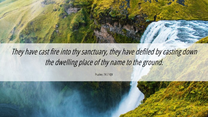 Picture 06 - Psalms 74:7 KJV Desktop Wallpaper - They have cast fire into thy sanctuary, they have - Desktop Bible Verse Wallpaper