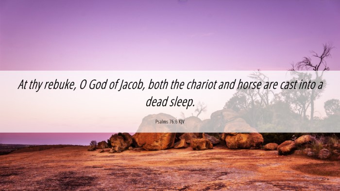 Picture 06 - Psalms 76:6 KJV Desktop Wallpaper - At thy rebuke, O God of Jacob, both the chariot - Desktop Bible Verse Wallpaper