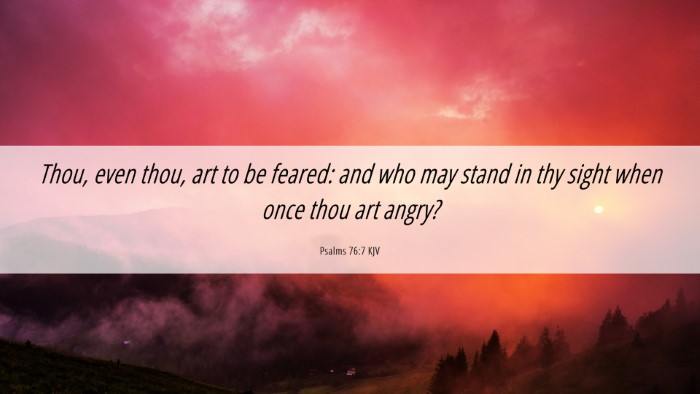 Picture 06 - Psalms 76:7 KJV Desktop Wallpaper - Thou, even thou, art to be feared: and who may - Desktop Bible Verse Wallpaper