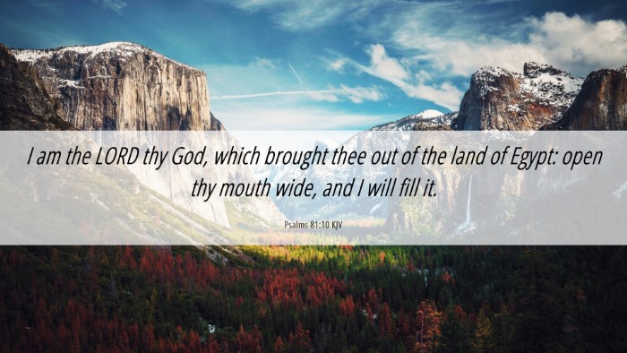 Picture 06 - Psalms 81:10 KJV Desktop Wallpaper - I am the LORD thy God, which brought thee out of - Desktop Bible Verse Wallpaper