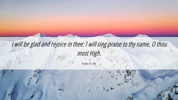 Picture 06 - Psalms 9:2 KJV Desktop Wallpaper - I will be glad and rejoice in thee: I will sing - Desktop Bible Verse Wallpaper