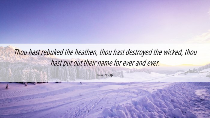 Picture 06 - Psalms 9:5 KJV Desktop Wallpaper - Thou hast rebuked the heathen, thou hast - Desktop Bible Verse Wallpaper