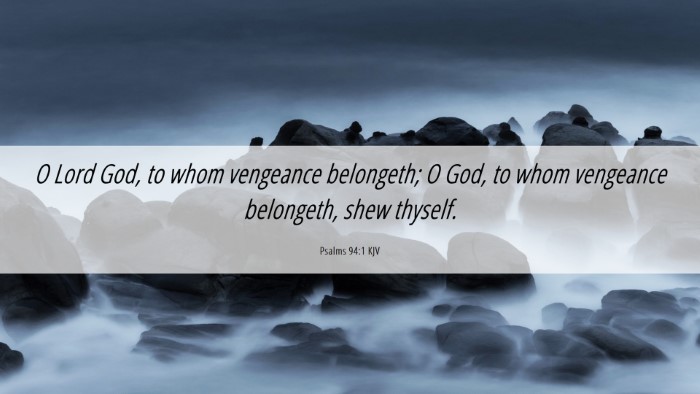 Picture 06 - Psalms 94:1 KJV Desktop Wallpaper - O Lord God, to whom vengeance belongeth; O God, - Desktop Bible Verse Wallpaper