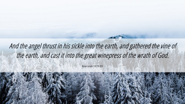 Picture 06 - Revelation 14:19 KJV Desktop Wallpaper - And the angel thrust in his sickle into the - Desktop Bible Verse Wallpaper