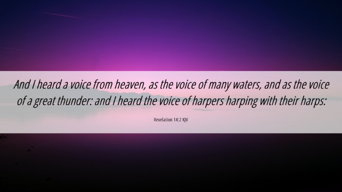 Picture 06 - Revelation 14:2 KJV Desktop Wallpaper - And I heard a voice from heaven, as the voice of - Desktop Bible Verse Wallpaper