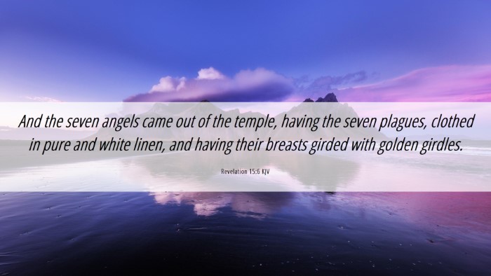 Picture 06 - Revelation 15:6 KJV Desktop Wallpaper - And the seven angels came out of the temple, - Desktop Bible Verse Wallpaper