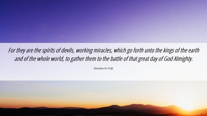 Picture 06 - Revelation 16:14 KJV Desktop Wallpaper - For they are the spirits of devils, working - Desktop Bible Verse Wallpaper