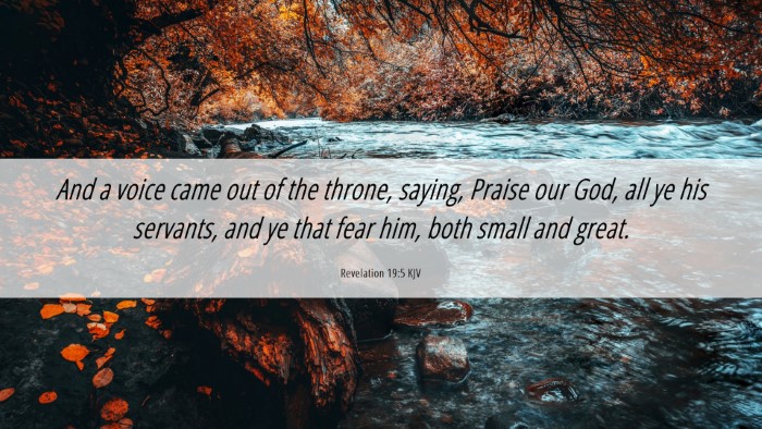 Picture 06 - Revelation 19:5 KJV Desktop Wallpaper - And a voice came out of the throne, saying, - Desktop Bible Verse Wallpaper