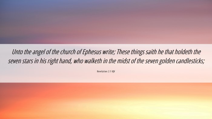 Picture 06 - Revelation 2:1 KJV Desktop Wallpaper - Unto the angel of the church of Ephesus write; - Desktop Bible Verse Wallpaper
