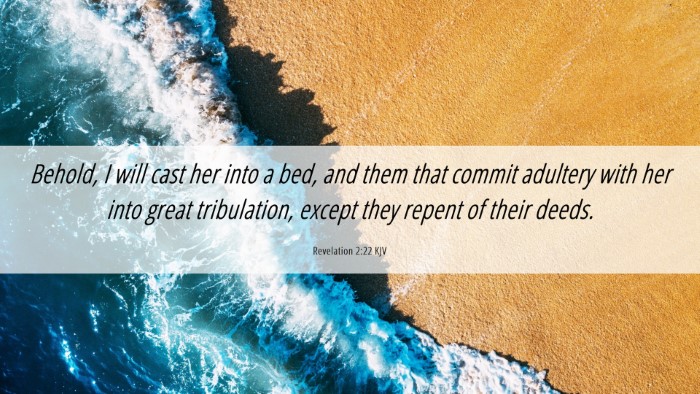 Picture 06 - Revelation 2:22 KJV Desktop Wallpaper - Behold, I will cast her into a bed, and them that - Desktop Bible Verse Wallpaper