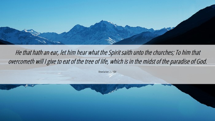 Picture 06 - Revelation 2:7 KJV Desktop Wallpaper - He that hath an ear, let him hear what the Spirit - Desktop Bible Verse Wallpaper