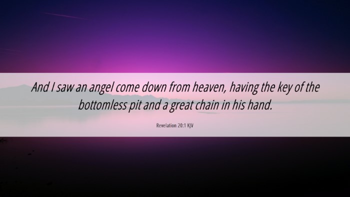 Picture 06 - Revelation 20:1 KJV Desktop Wallpaper - And I saw an angel come down from heaven, having - Desktop Bible Verse Wallpaper