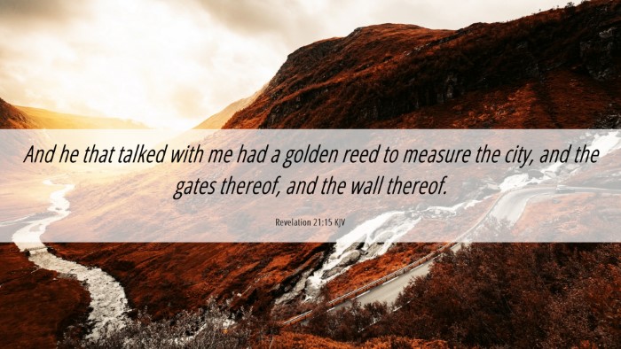 Picture 06 - Revelation 21:15 KJV Desktop Wallpaper - And he that talked with me had a golden reed to - Desktop Bible Verse Wallpaper
