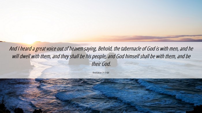 Picture 06 - Revelation 21:3 KJV Desktop Wallpaper - And I heard a great voice out of heaven saying, - Desktop Bible Verse Wallpaper