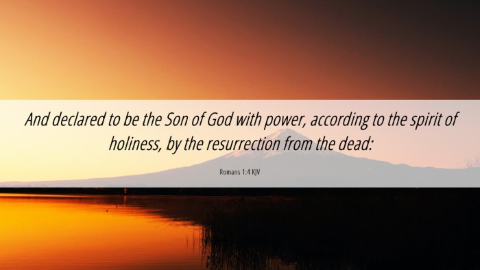 Picture 06 - Romans 1:4 KJV Desktop Wallpaper - And declared to be the Son of God with power, - Desktop Bible Verse Wallpaper