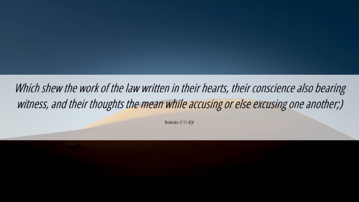 Picture 06 - Romans 2:15 KJV Desktop Wallpaper - Which shew the work of the law written in their - Desktop Bible Verse Wallpaper
