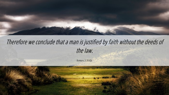 Picture 06 - Romans 3:28 KJV Desktop Wallpaper - Therefore we conclude that a man is justified by - Desktop Bible Verse Wallpaper