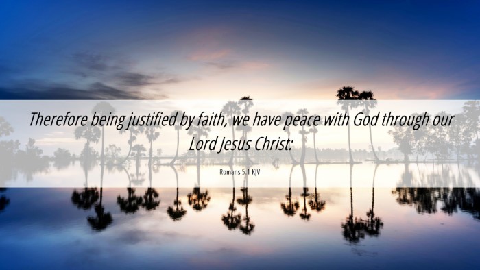 Picture 06 - Romans 5:1 KJV Desktop Wallpaper - Therefore being justified by faith, we have peace - Desktop Bible Verse Wallpaper