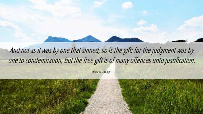 Picture 06 - Romans 5:16 KJV Desktop Wallpaper - And not as it was by one that sinned, so is the - Desktop Bible Verse Wallpaper