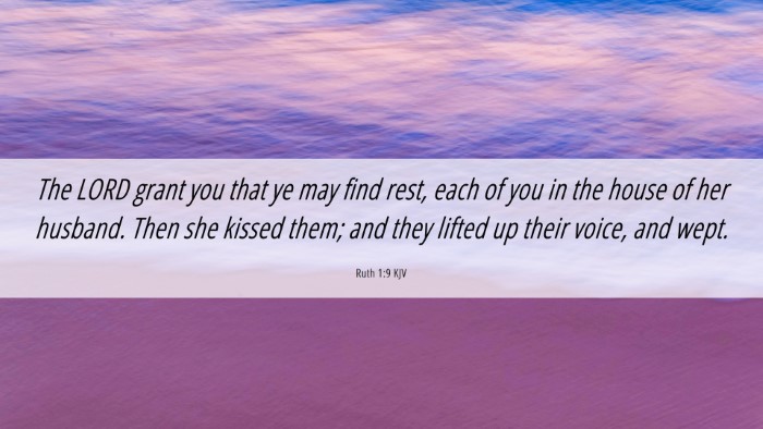 Picture 06 - Ruth 1:9 KJV Desktop Wallpaper - The LORD grant you that ye may find rest, each of - Desktop Bible Verse Wallpaper