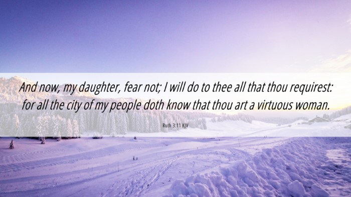 Picture 06 - Ruth 3:11 KJV Desktop Wallpaper - And now, my daughter, fear not; I will do to thee - Desktop Bible Verse Wallpaper