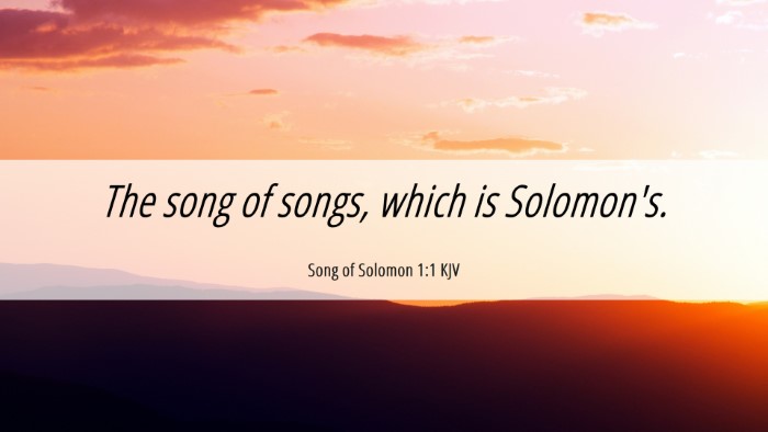Picture 06 - Song of Solomon 1:1 KJV Desktop Wallpaper - The song of songs, which is - Desktop Bible Verse Wallpaper