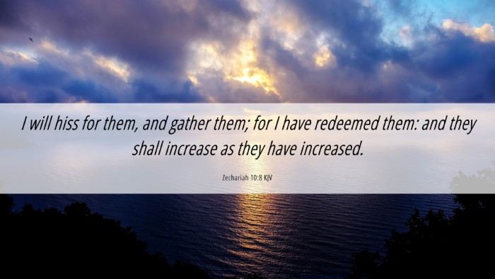 Picture 06 - Zechariah 10:8 KJV Desktop Wallpaper - I will hiss for them, and gather them; for I have - Desktop Bible Verse Wallpaper