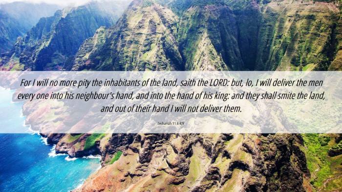 Picture 06 - Zechariah 11:6 KJV Desktop Wallpaper - For I will no more pity the inhabitants of the - Desktop Bible Verse Wallpaper