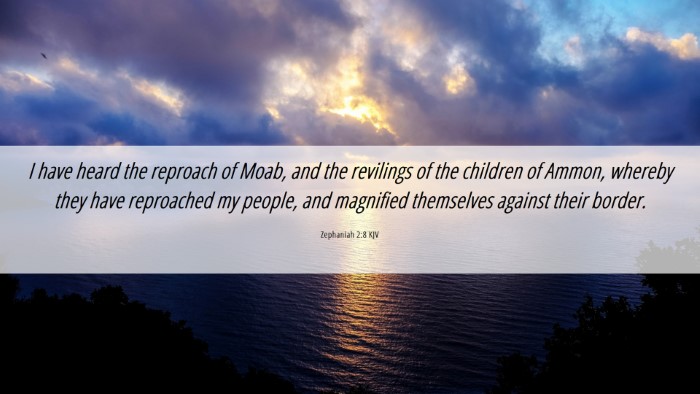 Picture 06 - Zephaniah 2:8 KJV Desktop Wallpaper - I have heard the reproach of Moab, and the - Desktop Bible Verse Wallpaper