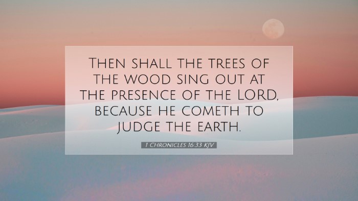 Picture 07 - 1 Chronicles 16:33 KJV Desktop Wallpaper - Then shall the trees of the wood sing out at the - Desktop Bible Verse Wallpaper
