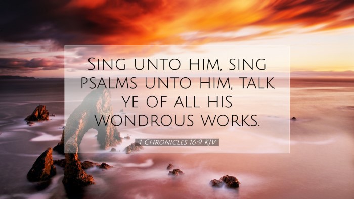 Picture 07 - 1 Chronicles 16:9 KJV Desktop Wallpaper - Sing unto him, sing psalms unto him, talk ye of - Desktop Bible Verse Wallpaper