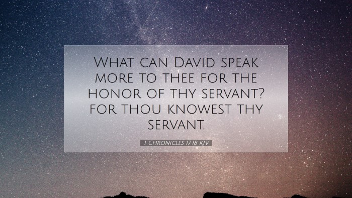Picture 07 - 1 Chronicles 17:18 KJV Desktop Wallpaper - What can David speak more to thee for the honor - Desktop Bible Verse Wallpaper