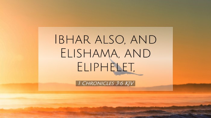 Picture 07 - 1 Chronicles 3:6 KJV Desktop Wallpaper - Ibhar also, and Elishama, and - Desktop Bible Verse Wallpaper