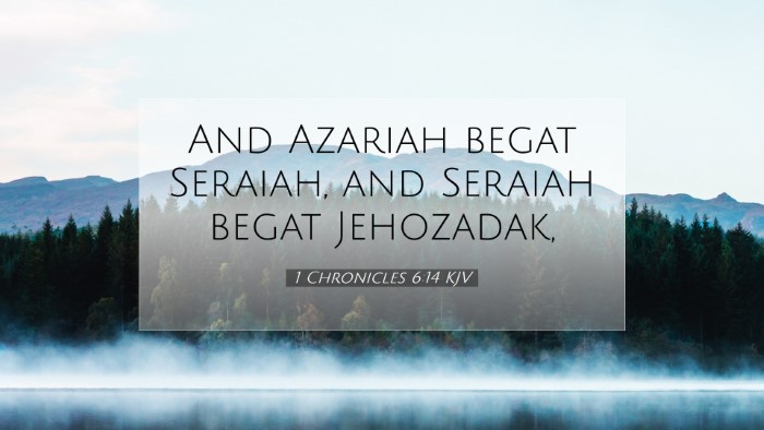 Picture 07 - 1 Chronicles 6:14 KJV Desktop Wallpaper - And Azariah begat Seraiah, and Seraiah begat - Desktop Bible Verse Wallpaper