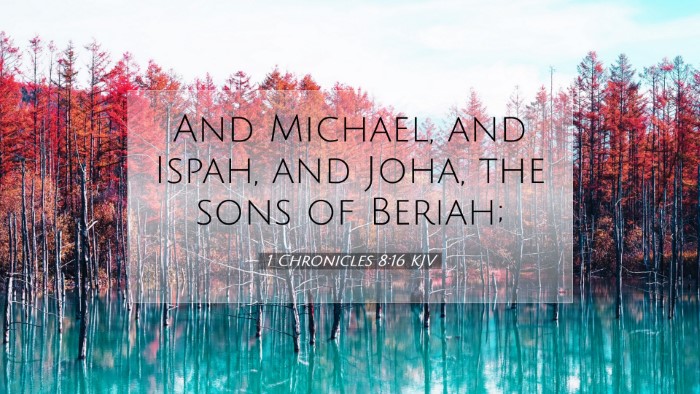 Picture 07 - 1 Chronicles 8:16 KJV Desktop Wallpaper - And Michael, and Ispah, and Joha, the sons of - Desktop Bible Verse Wallpaper