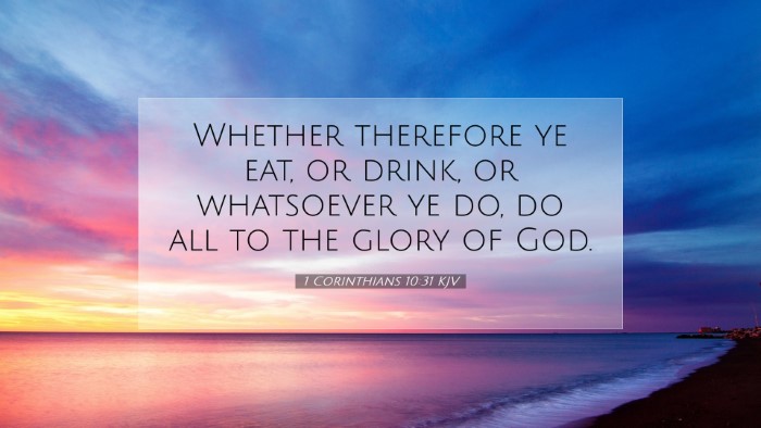 Picture 07 - 1 Corinthians 10:31 KJV Desktop Wallpaper - Whether therefore ye eat, or drink, or whatsoever - Desktop Bible Verse Wallpaper