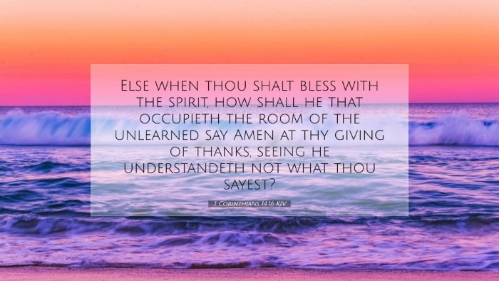 Picture 07 - 1 Corinthians 14:16 KJV Desktop Wallpaper - Else when thou shalt bless with the spirit, how - Desktop Bible Verse Wallpaper