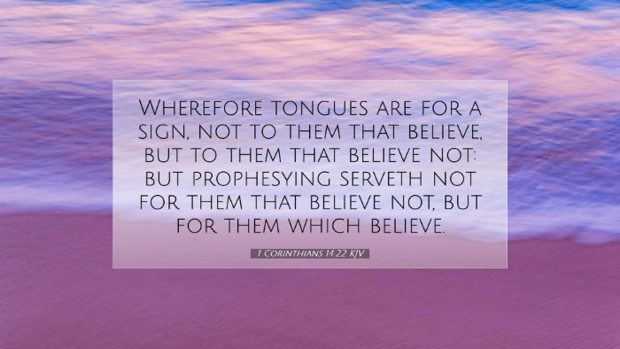 Picture 07 - 1 Corinthians 14:22 KJV Desktop Wallpaper - Wherefore tongues are for a sign, not to them - Desktop Bible Verse Wallpaper