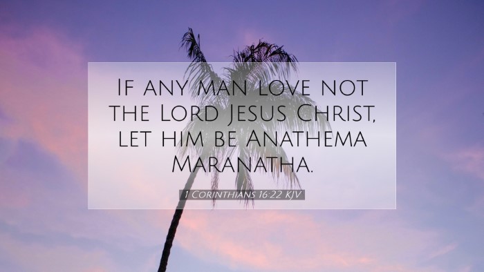 Picture 07 - 1 Corinthians 16:22 KJV Desktop Wallpaper - If any man love not the Lord Jesus Christ, let - Desktop Bible Verse Wallpaper
