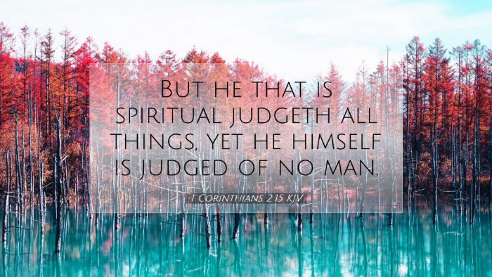 Picture 07 - 1 Corinthians 2:15 KJV Desktop Wallpaper - But he that is spiritual judgeth all things, yet - Desktop Bible Verse Wallpaper