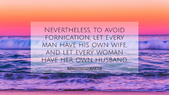Picture 07 - 1 Corinthians 7:2 KJV Desktop Wallpaper - Nevertheless, to avoid fornication, let every man - Desktop Bible Verse Wallpaper